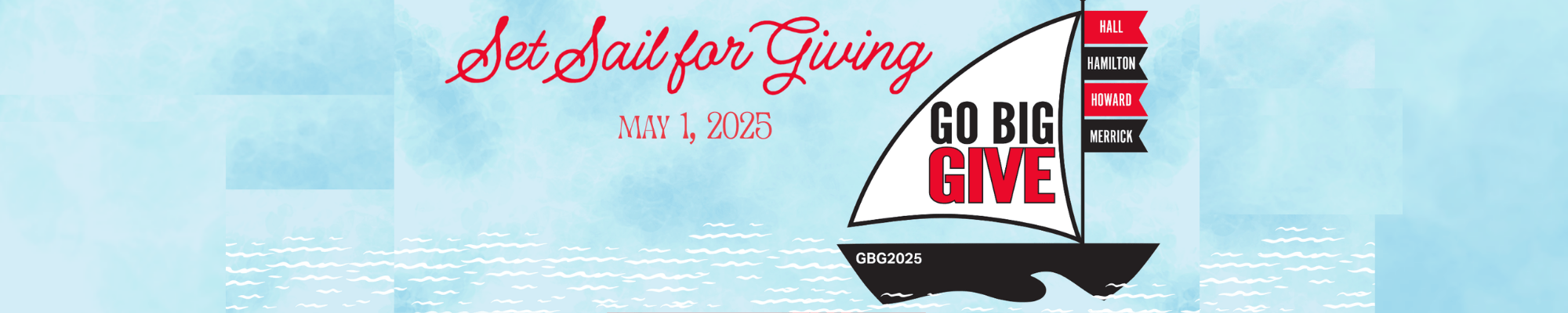 Set sail for giving during Go Big GIVE